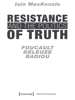 cover image of Resistance and the Politics of Truth